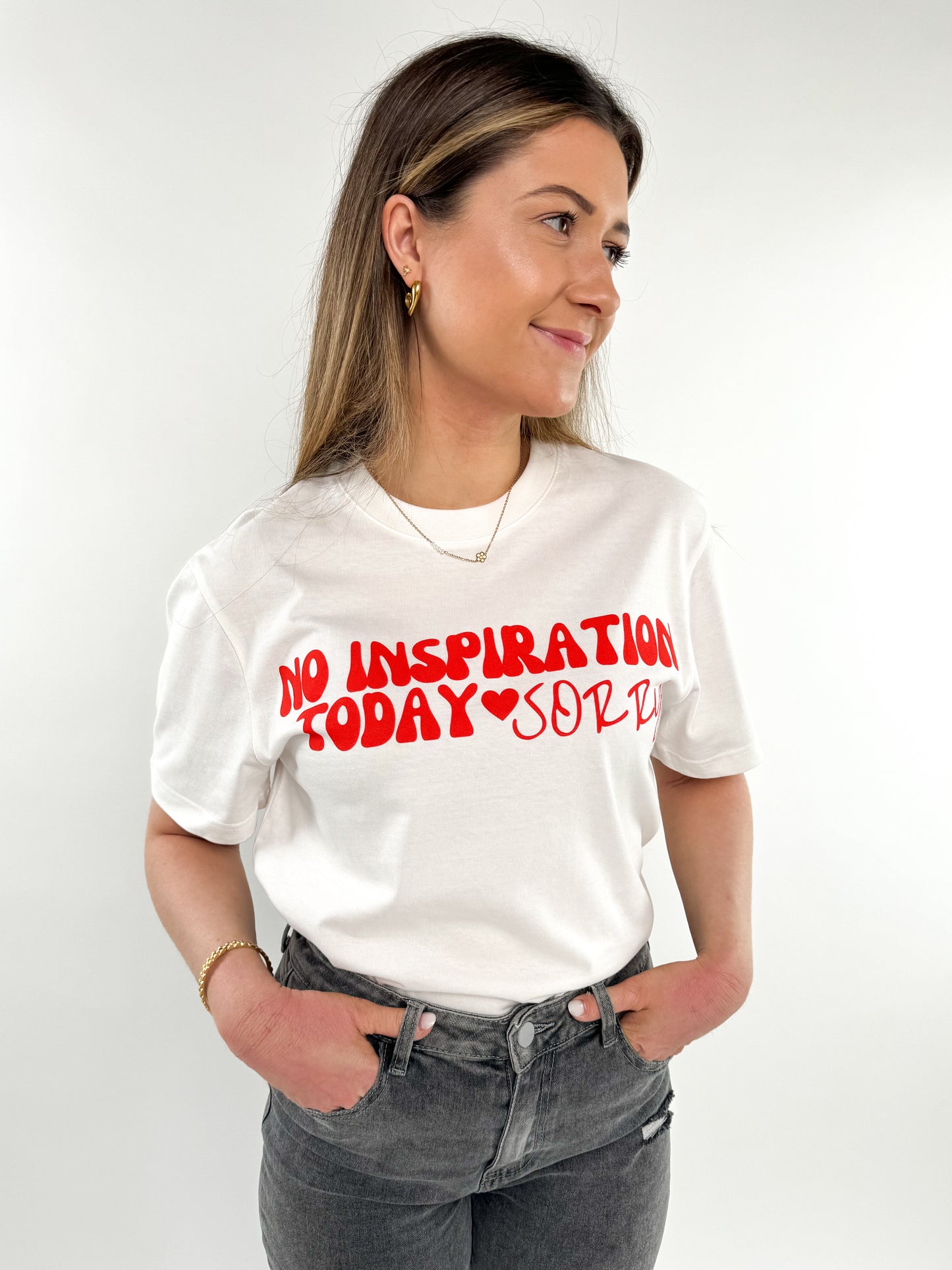 No Inspiration Today "SORRY " Shirt - weiß